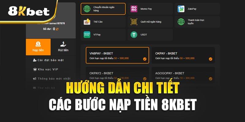 Hướng Dẫn Chi Tiết Các Bước Nạp Tiền 8kbet