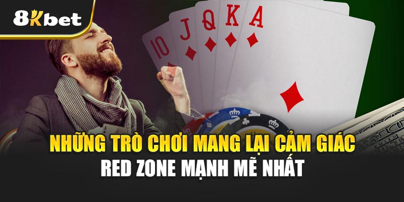 Cảm Giác Red Zone - Trải Nghiệm Gây Nghiện Không Bỏ Qua Những Trò Chơi Mang Lại Cảm Giác Red Zone Mạnh Mẽ Nhất